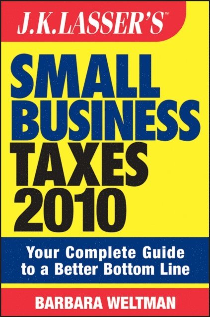 Barbara Weltman - J.K. Lasser's Small Business Taxes 2010, E-bok