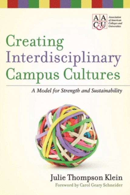 Julie Thompson Klein - Creating Interdisciplinary Campus Cultures, E-bok