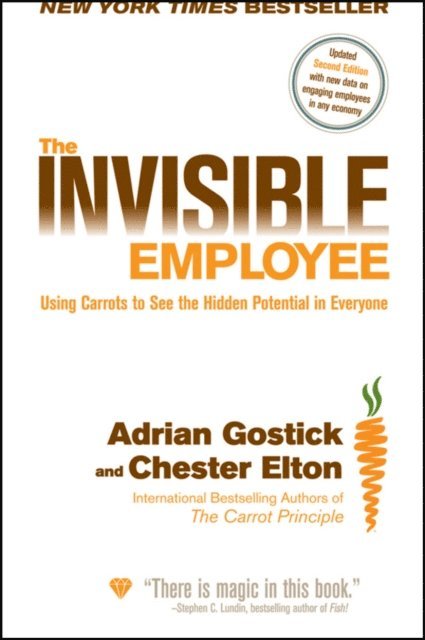 Chester Elton, Adrian Gostick - Invisible Employee, E-bok