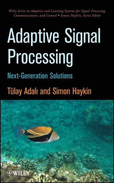 Simon Haykin, Tulay Adali - Adaptive Signal Processing, E-bok