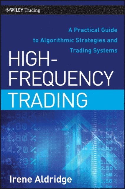 Irene Aldridge - High-Frequency Trading, E-bok