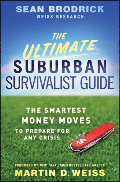 Sean Brodrick - Ultimate Suburban Survivalist Guide, E-bok. Tillgänglighet: Lägg i varukorg
