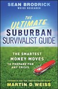 Ultimate Suburban Survivalist Guide