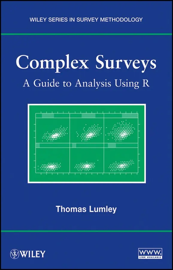 Thomas Lumley - Complex Surveys – A Guide to Analysis Using R. Tillgänglighet: Tillfälligt slut