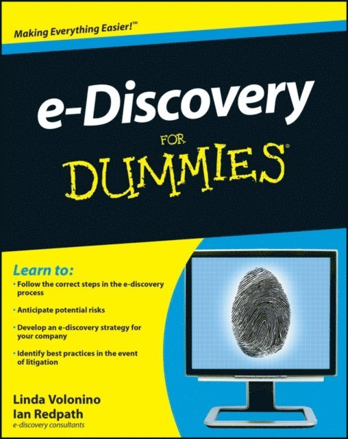 Ian Redpath, Carol Pollard - e-Discovery For Dummies, E-bok
