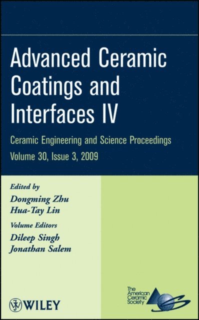 Hua-Tay Lin, Dongming Zhu - Advanced Ceramic Coatings and Interfaces IV, Volume 30, Issue 3, E-bok