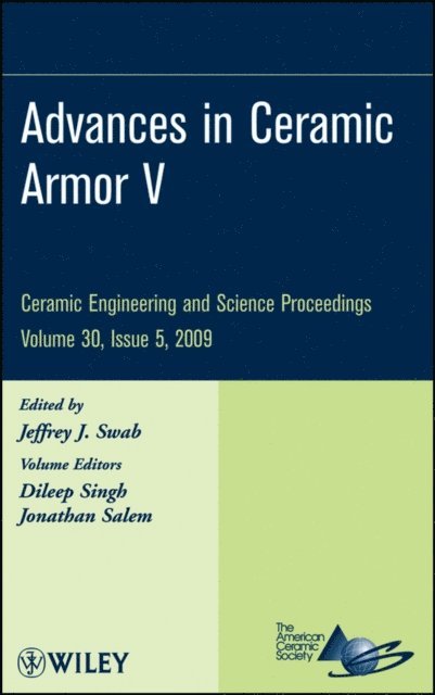 Jeffrey J. Swab - Advances in Ceramic Armor V, Volume 30, Issue 5, E-bok