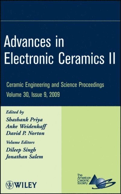 David P. Norton, Anke Weidenkaff, Shashank Priya - Advances in Electronic Ceramics II, Volume 30, Issue 9, E-bok
