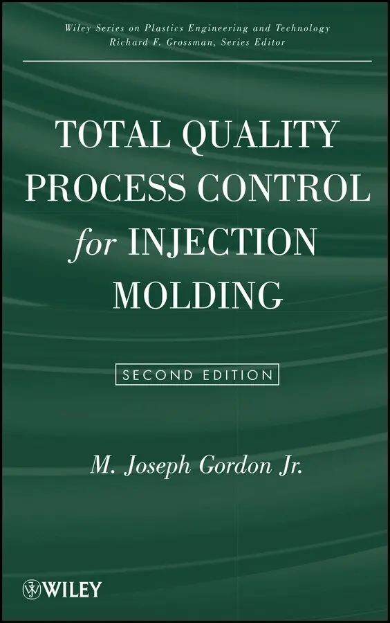 M. Joseph Gordon Jr. - Total Quality Process Control for Injection g, Second Edition. Tillgänglighet: Tillfälligt slut