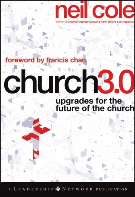 Neil Cole - Church 3.0, E-bok