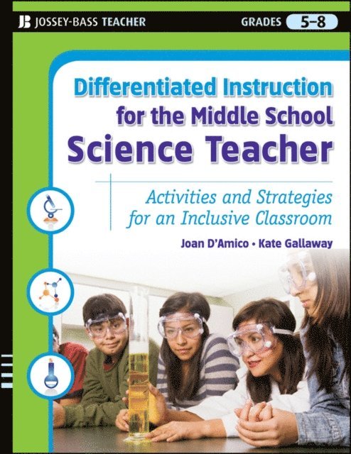 Kate Gallaway, Karen E. D'Amico - Differentiated Instruction for the Middle School Science Teacher, E-bok