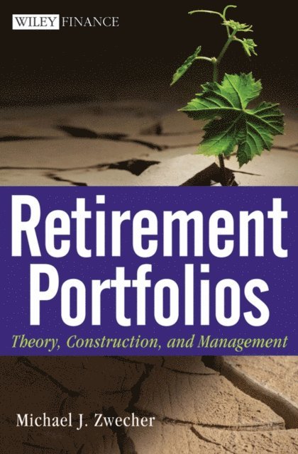 Michael J Zwecher - Retirement Portfolios, E-bok