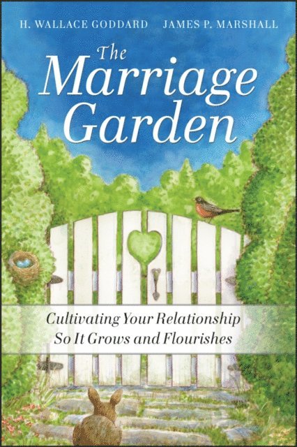 James P. Marshall, H. Wallace Goddard - Marriage Garden, E-bok