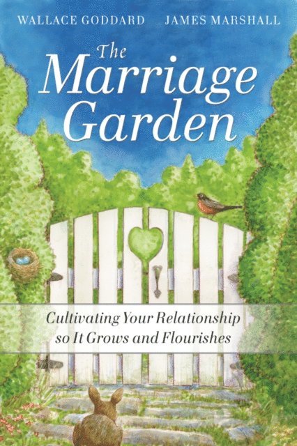 James P. Marshall, H. Wallace Goddard - Marriage Garden, E-bok
