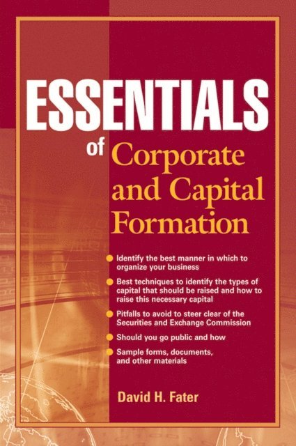 David H. Fater - Essentials of Corporate and Capital Formation, E-bok