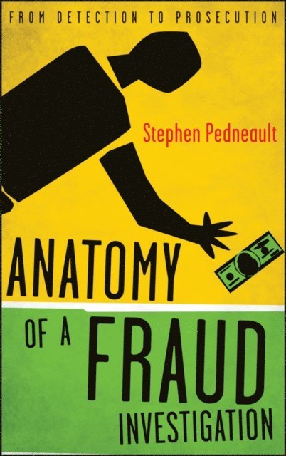 Stephen Pedneault - Anatomy of a Fraud Investigation, E-bok