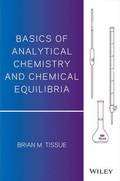 Basics of Analytical Chemistry and Chemical Equilibia