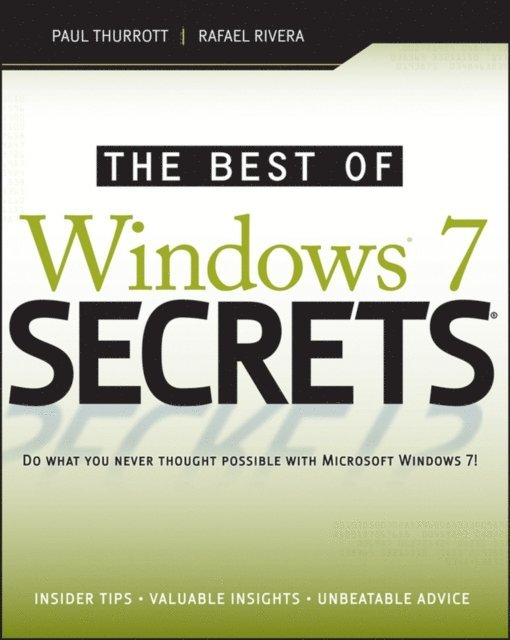 Rafael Rivera, Paul Thurrott - Best of Windows 7 Secrets, E-bok