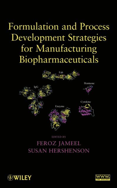 Susan Hershenson, Feroz Jameel - Formulation and Process Development Strategies for Manufacturing Biopharmaceuticals, E-bok