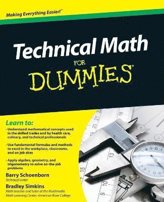 Barry Schoenborn, Bradley Simkins - Technical Math For Dummies, Häftad