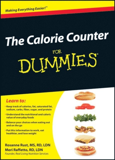 Meri Raffetto, Rosanne Rust - Calorie Counter For Dummies, E-bok
