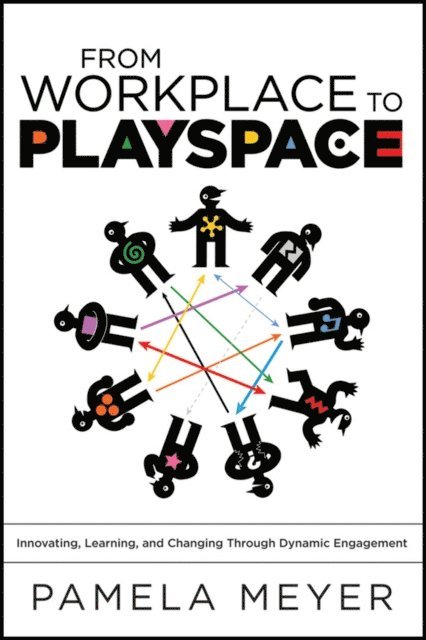 Pamela Meyer - From Workplace to Playspace, E-bok