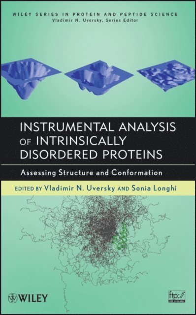 Sonia Longhi, Vladimir Uversky - Instrumental Analysis of Intrinsically Disordered Proteins, E-bok