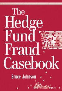 Hedge Fund Fraud Casebook