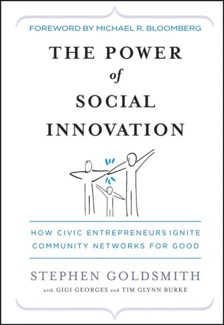Stephen Goldsmith - Power of Social Innovation, E-bok