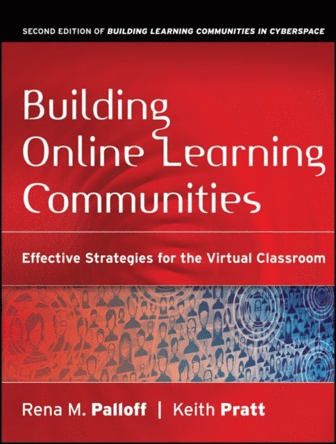 Keith Pratt, Rena M. Palloff - Building Online Learning Communities, E-bok