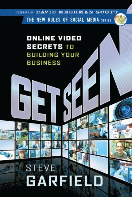 Steve Garfield - Get Seen, E-bok