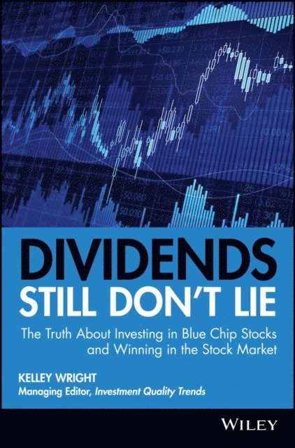 Kelley Wright - Dividends Still Don't Lie, E-bok