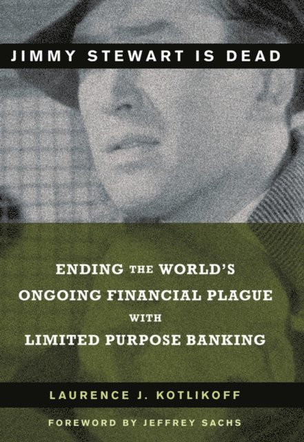 Laurence J. Kotlikoff - Jimmy Stewart Is Dead, E-bok