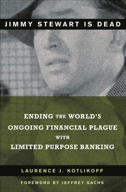 Laurence J. Kotlikoff - Jimmy Stewart Is Dead, E-bok