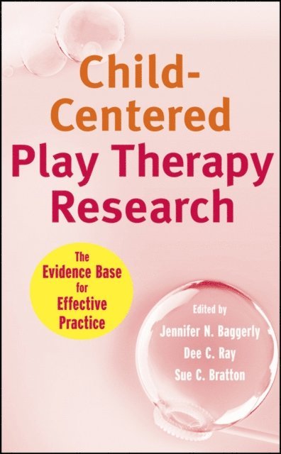 Sue C. Bratton, Dee C. Ray, Jennifer N. Baggerly - Child-Centered Play Therapy Research, E-bok