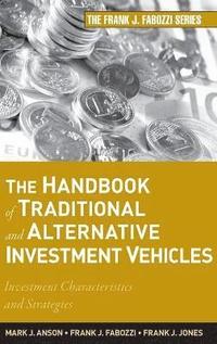 Handbook of Traditional and Alternative Investment Vehicles