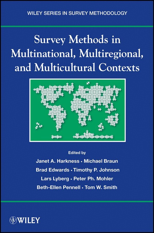 Janet A. Harkness, Michael Braun, Brad Edwards, Timothy P. Johnson, Lars E. Lyberg, Peter Ph. Mohler, Beth-Ellen Pennell, Tom W. Smith - Survey Methods in Multinational Multiregional d Multicultural Contexts. Tillgänglighet: Tillfälligt slut