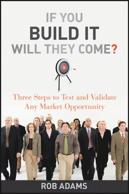 Rob Adams - If You Build It Will They Come?, E-bok