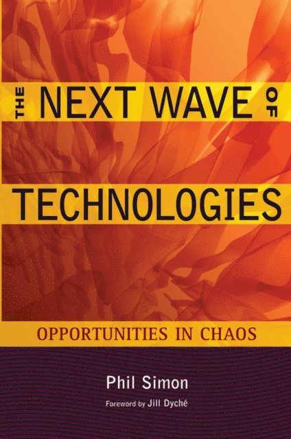 Phil Simon - Next Wave of Technologies, E-bok