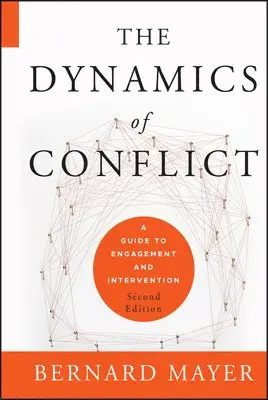 Bernard S. Mayer - Dynamics of Conflict, Inbunden. Tillgänglighet: Lägg i varukorg