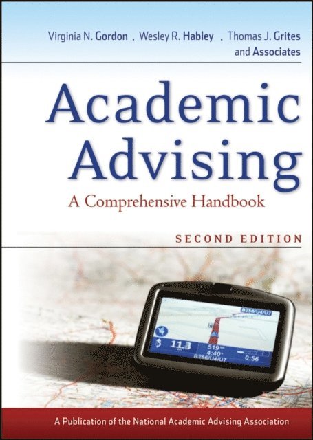 Thomas J. Grites, Wesley R. Habley, Virginia N. Gordon - Academic Advising, E-bok
