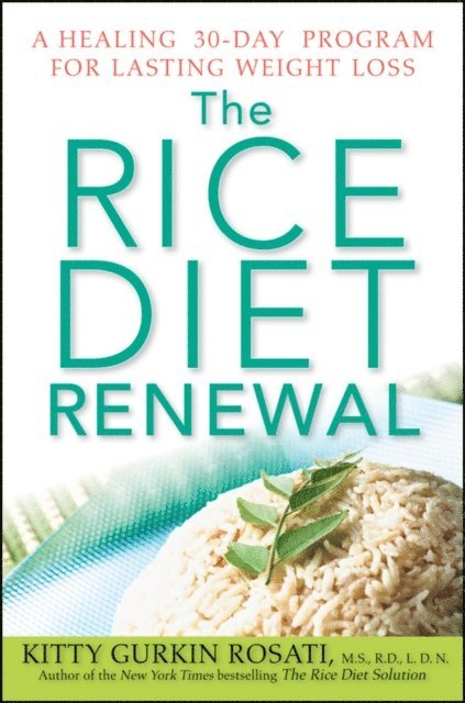 Kitty Gurkin Rosati - Rice Diet Renewal, E-bok. Tillgänglighet: Lägg i varukorg