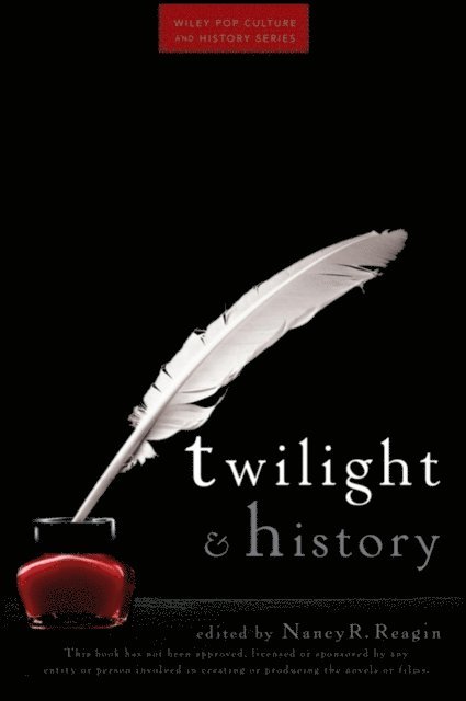Nancy Reagin - Twilight and History, E-bok
