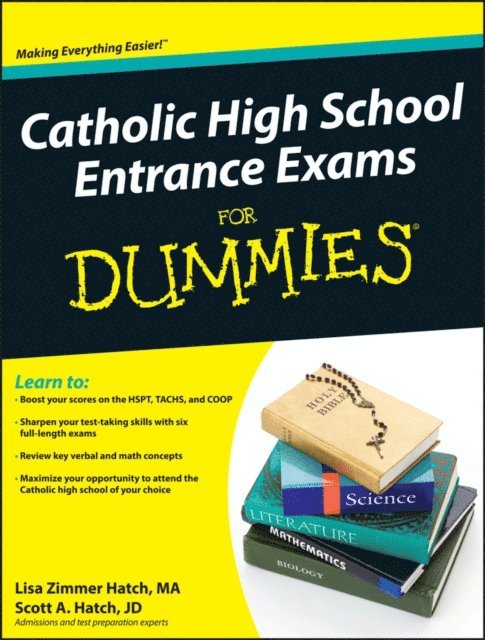 Scott A. Hatch, Lisa Zimmer Hatch - Catholic High School Entrance Exams For Dummies, E-bok