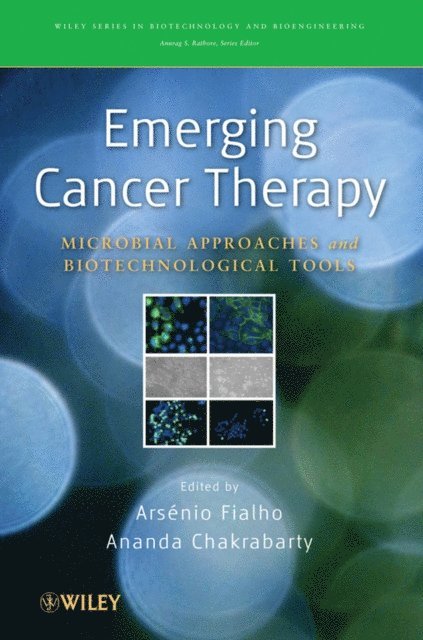Ananda Chakrabarty, Arsenio Fialho - Emerging Cancer Therapy, E-bok