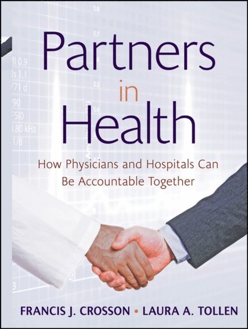 Laura A. Tollen, Francis J. Crosson - Partners in Health, E-bok
