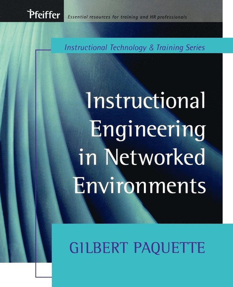 Gilbert Paquette - Instructional Engineering in Networked Environments, Häftad. Tillgänglighet: Lägg i varukorg