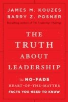 Truth about Leadership av James M Kouzes, Barry Z Posner, James M Kouzes, Barry Z Posner