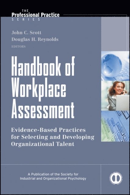 Douglas H. Reynolds, John C. Scott - Handbook of Workplace Assessment, E-bok