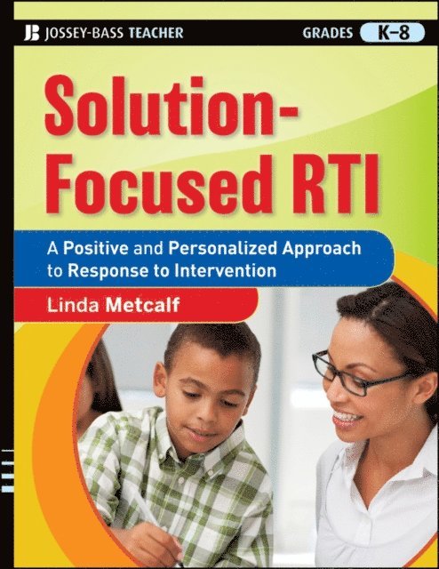 Linda Metcalf - Solution-Focused RTI, E-bok